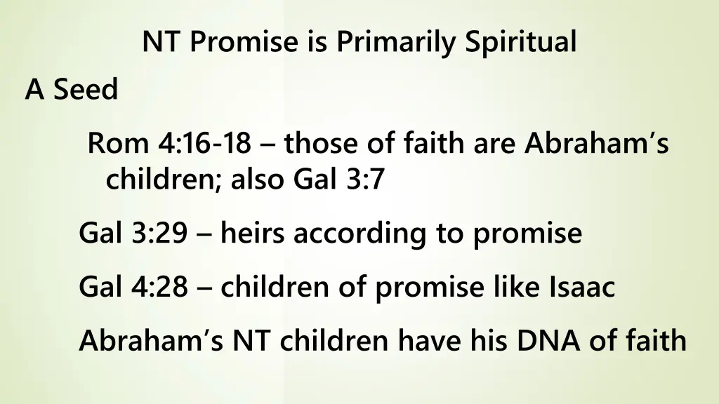 nt promise is primarily spiritual 1