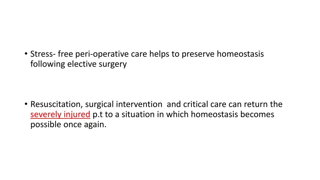 stress free peri operative care helps to preserve