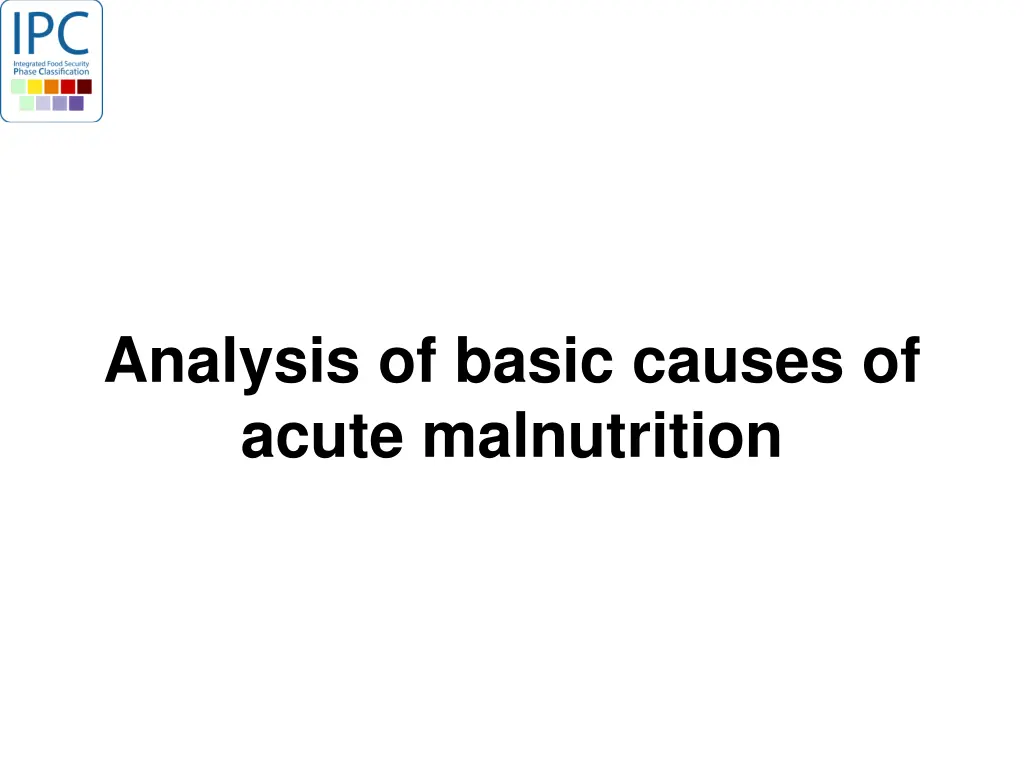 analysis of basic causes of acute malnutrition