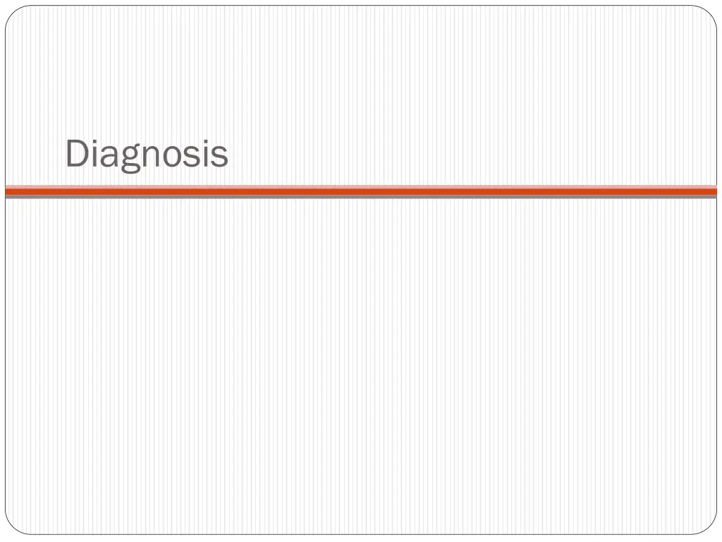 diagnosis