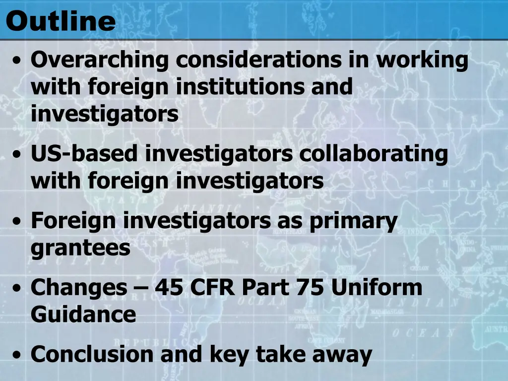 outline overarching considerations in working