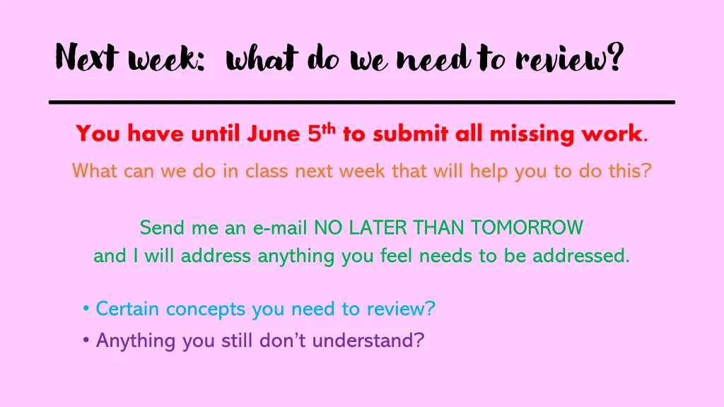 next week what do we need to review