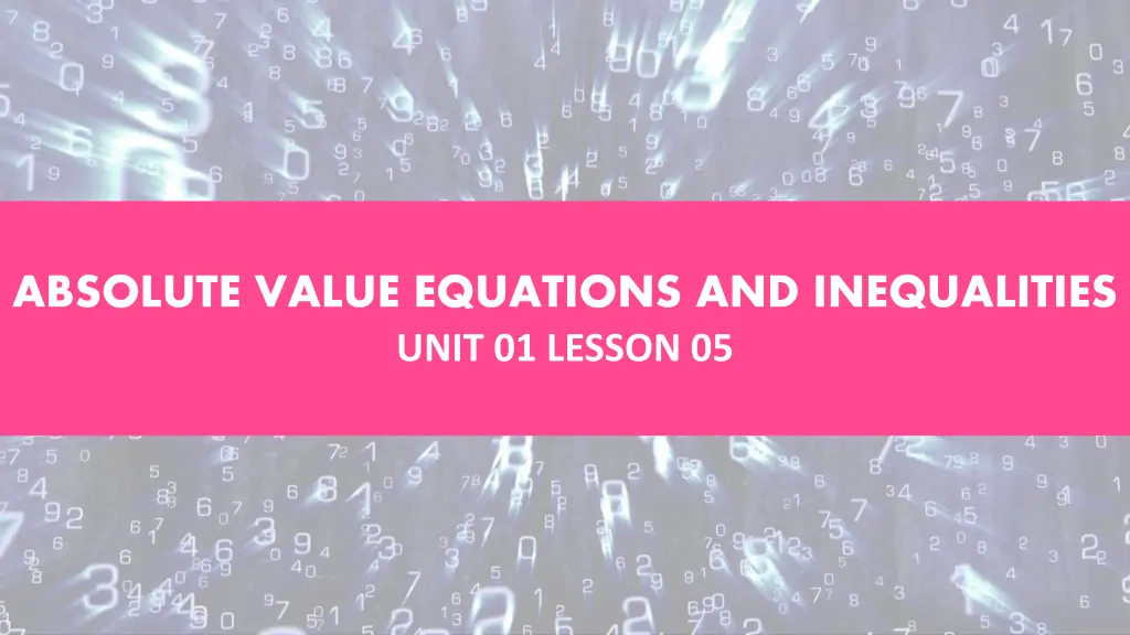 absolute value equations and inequalities unit