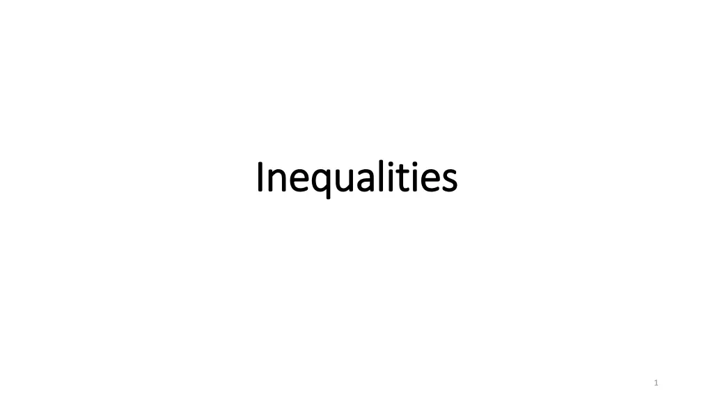 i inequalities nequalities