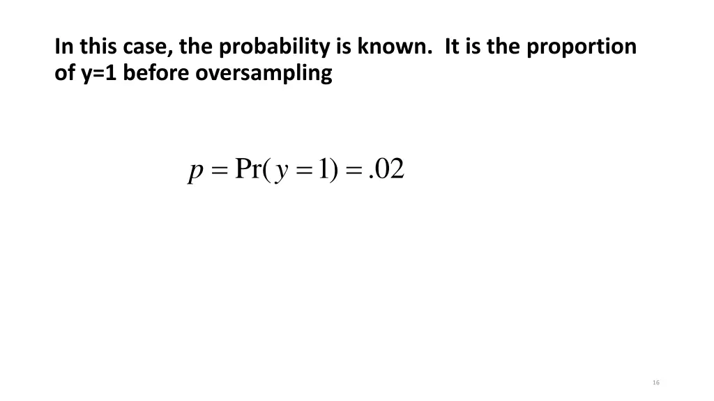 in this case the probability is known