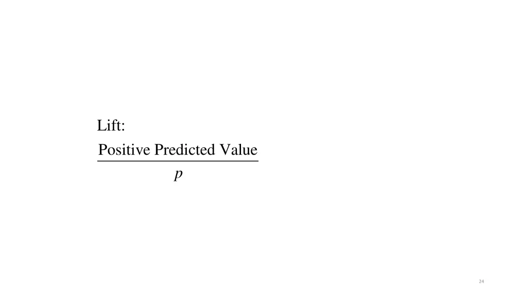 lift positive predicted value p