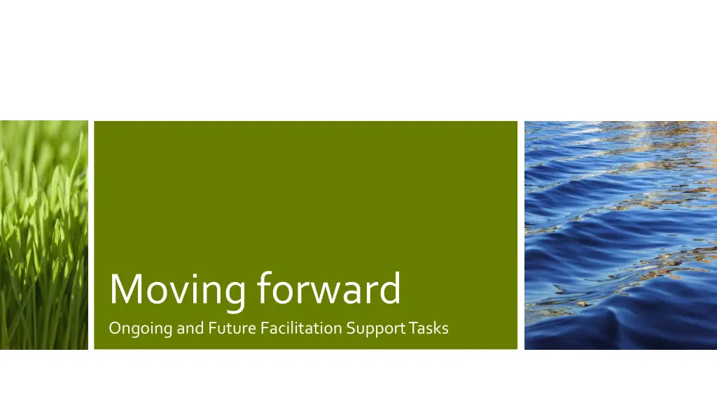 moving forward ongoing and future facilitation