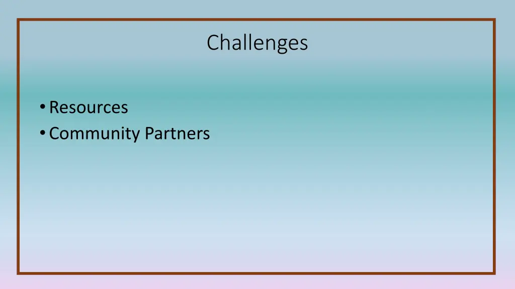 challenges