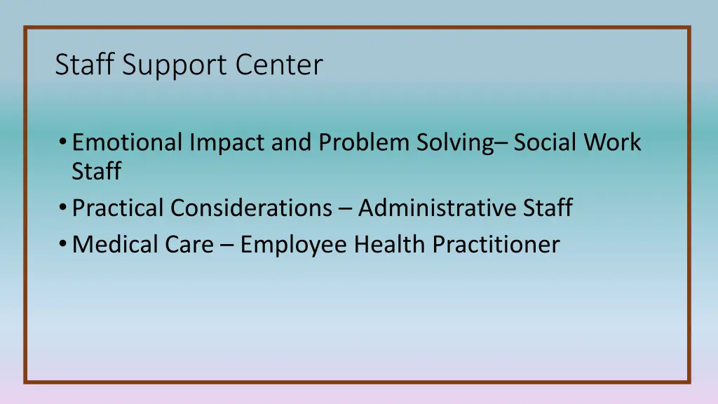 staff support center
