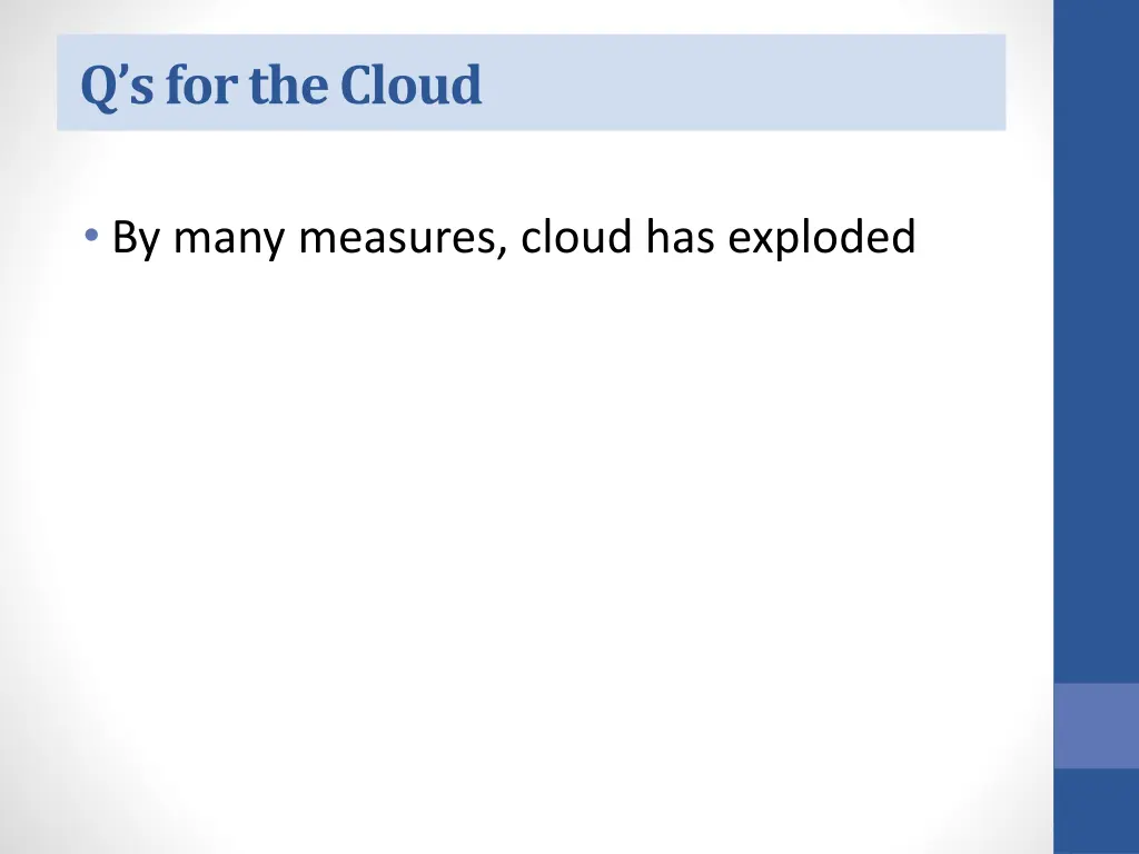 q s for the cloud