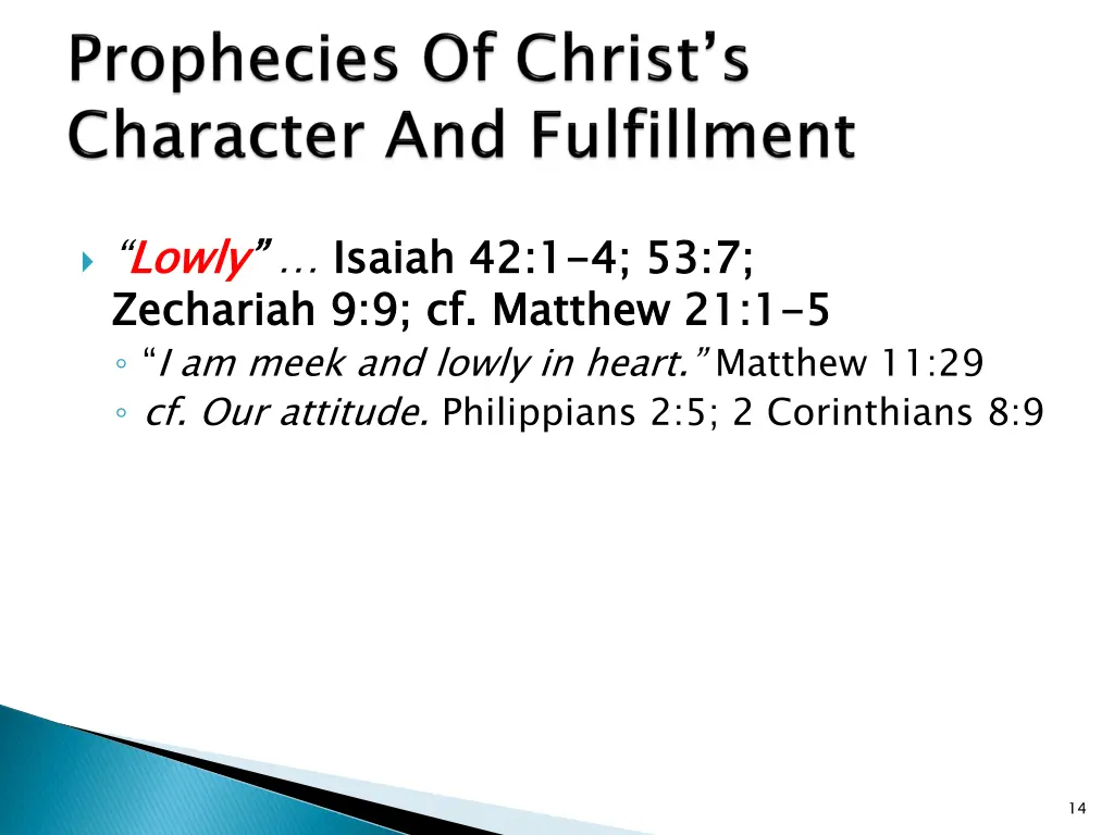 lowly zechariah 9 9 cf matthew 21 1 i am meek