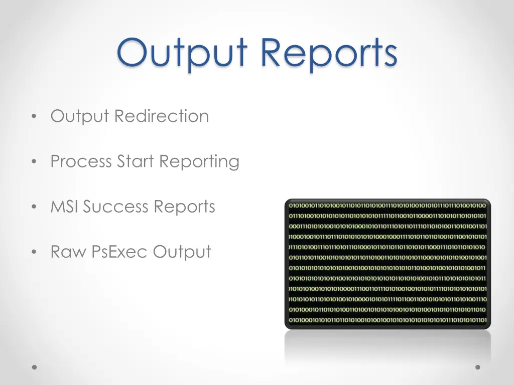 output reports