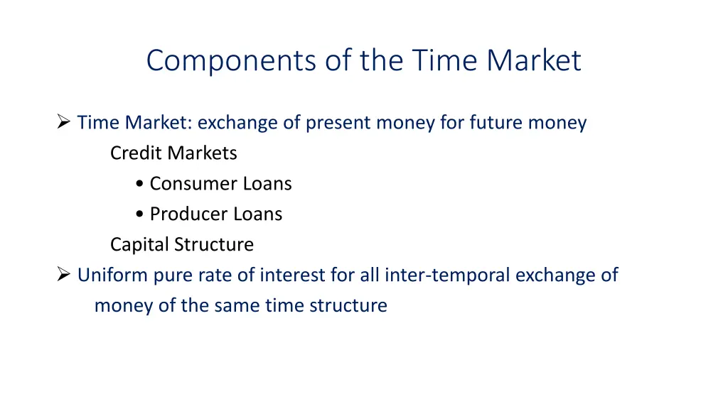 components of the time market