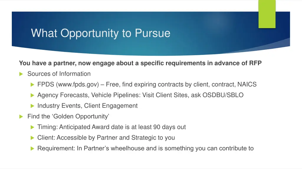 what opportunity to pursue