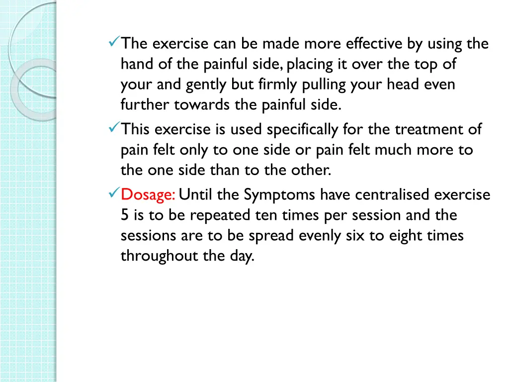 the exercise can be made more effective by using