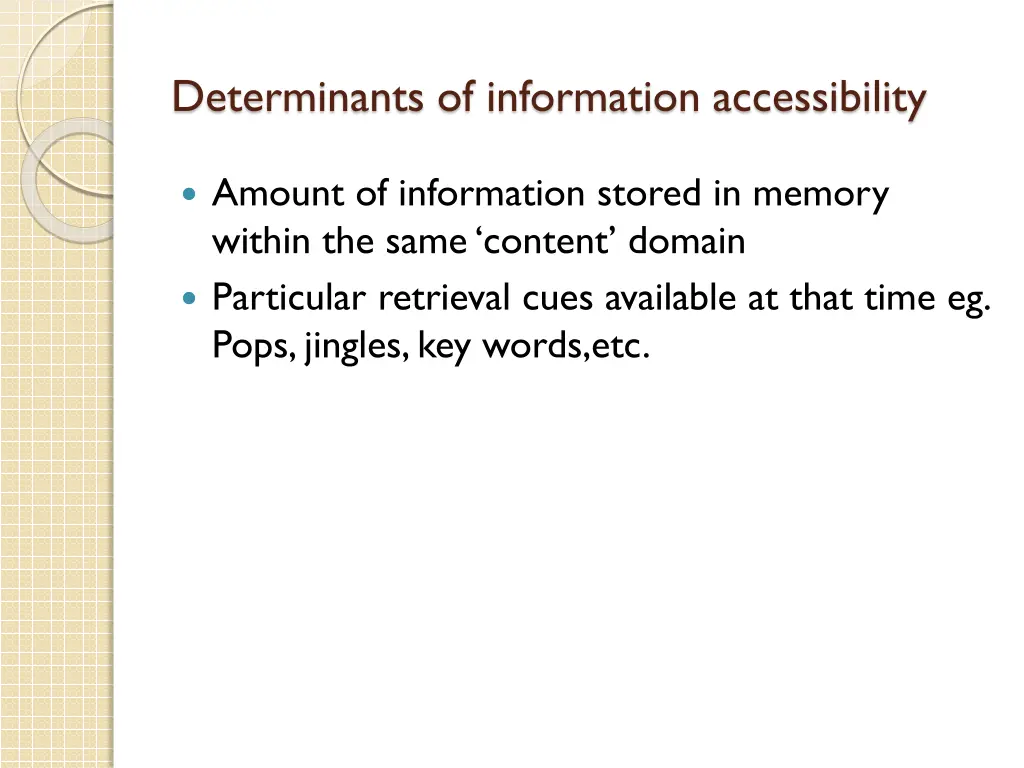 determinants of information accessibility