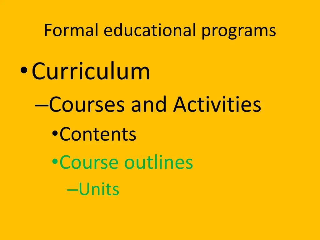 formal educational programs