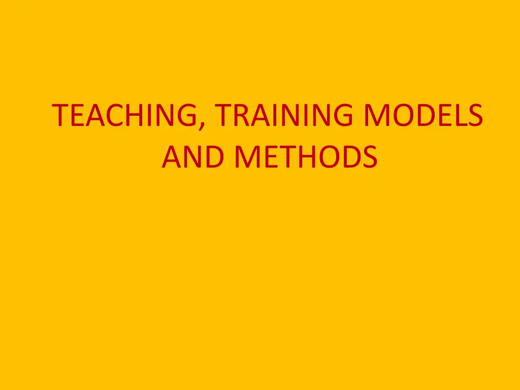 teaching training models and methods