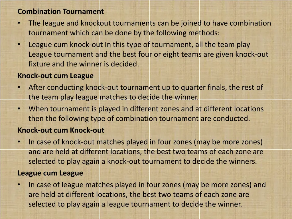 combination tournament the league and knockout