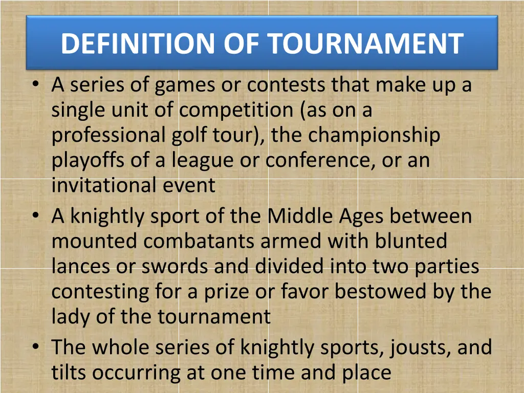 definition of tournament a series of games