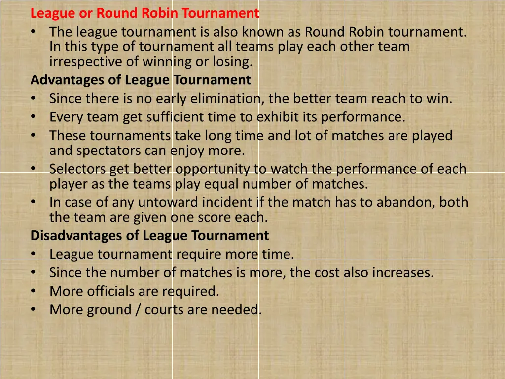 league or round robin tournament the league