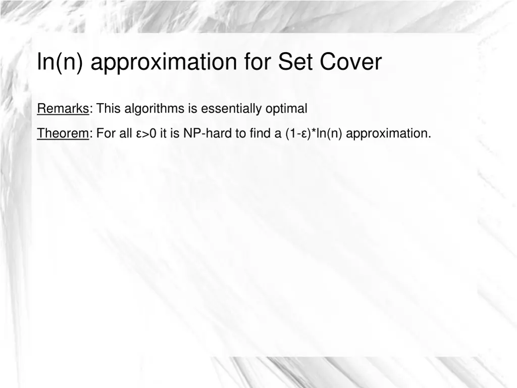 ln n approximation for set cover 9