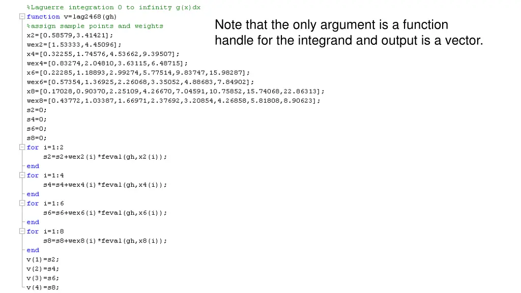 note that the only argument is a function handle