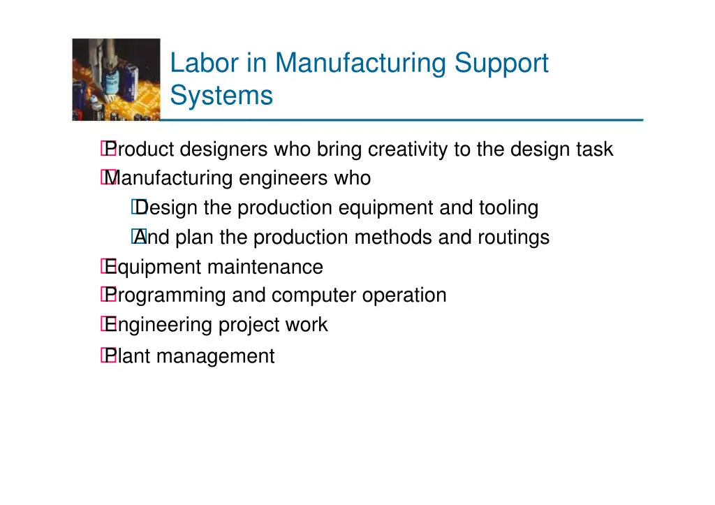 labor in manufacturing support systems