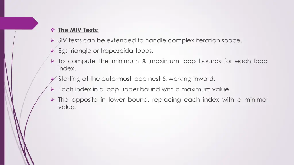 the miv tests siv tests can be extended to handle