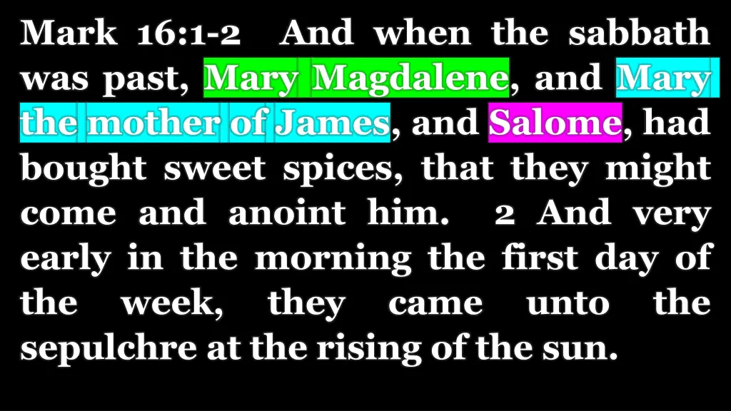 mark 16 1 2 and when the sabbath was past mary 1