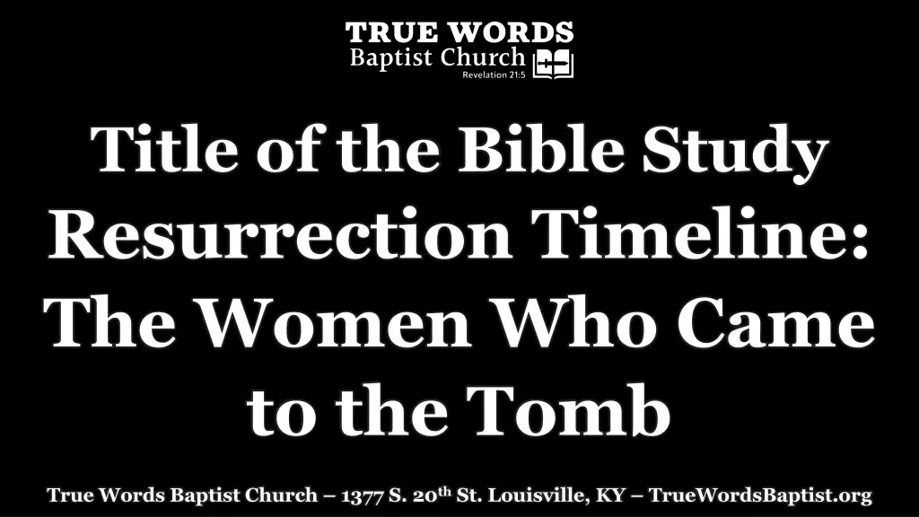 title of the bible study resurrection timeline