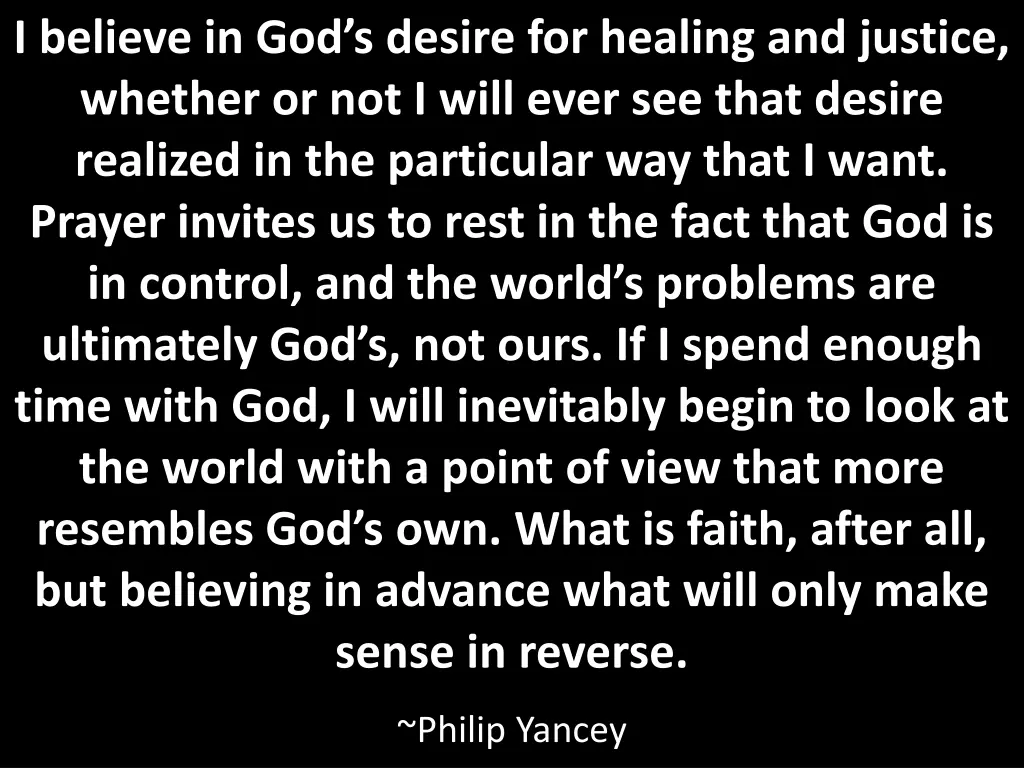 i believe in god s desire for healing and justice