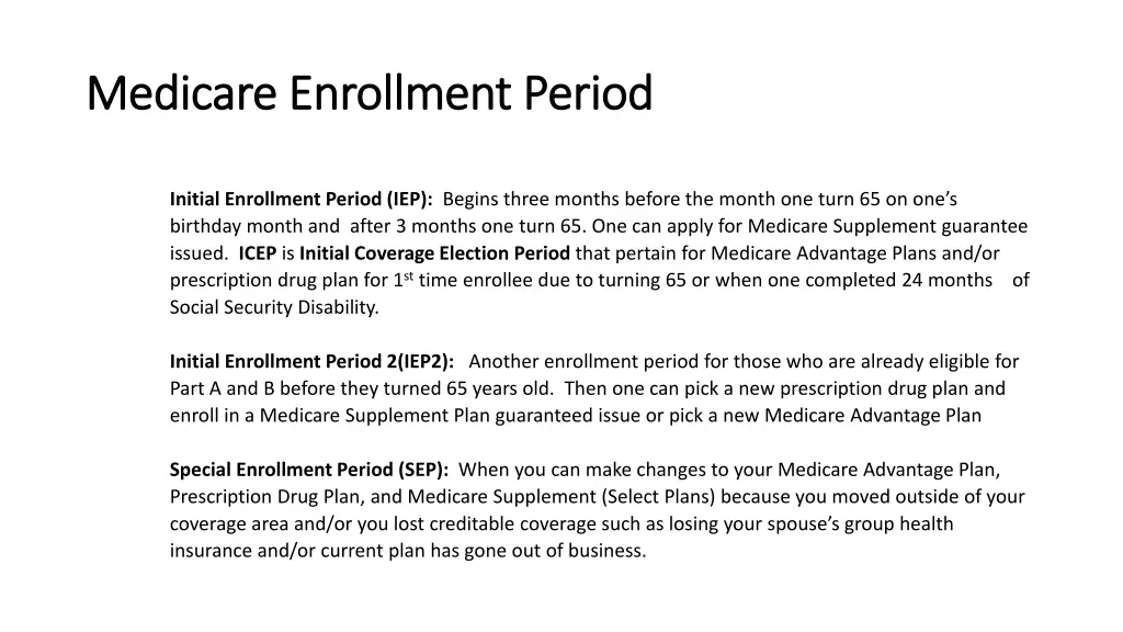 medicare enrollment period medicare enrollment