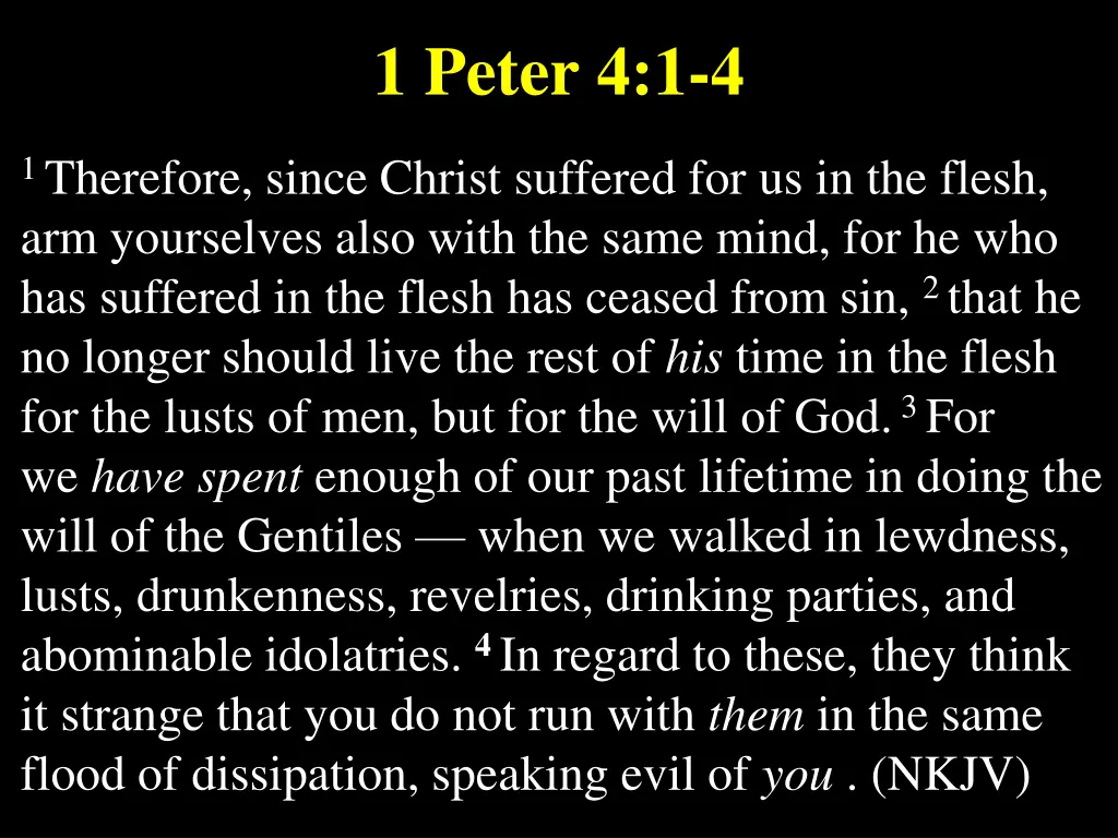 1 peter 4 1 4