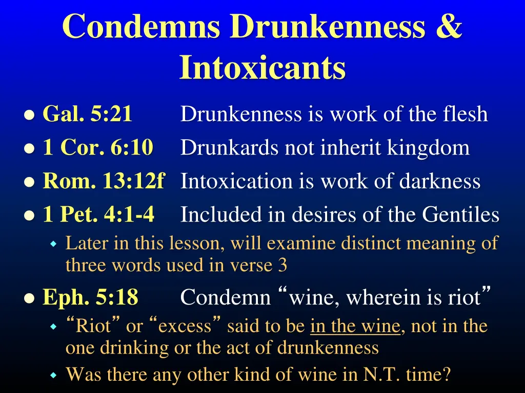 condemns drunkenness intoxicants