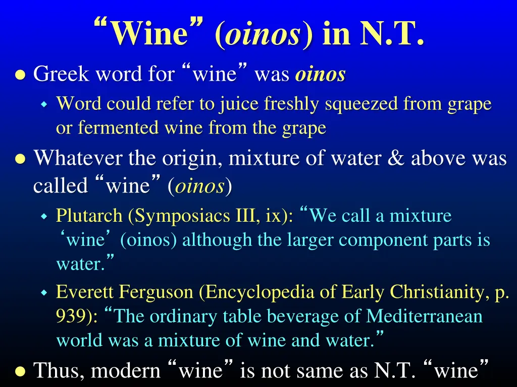 wine oinos in n t greek word for wine was oinos