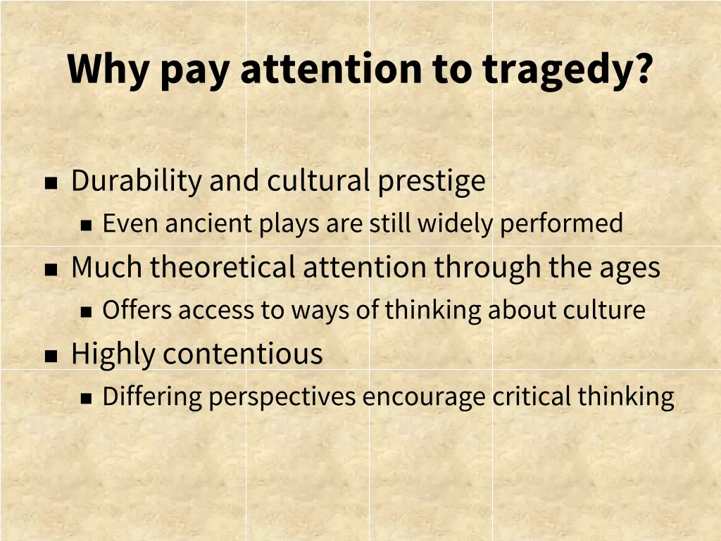 why pay attention to tragedy