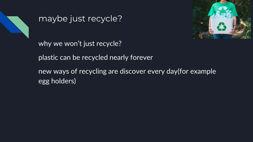 maybe just recycle