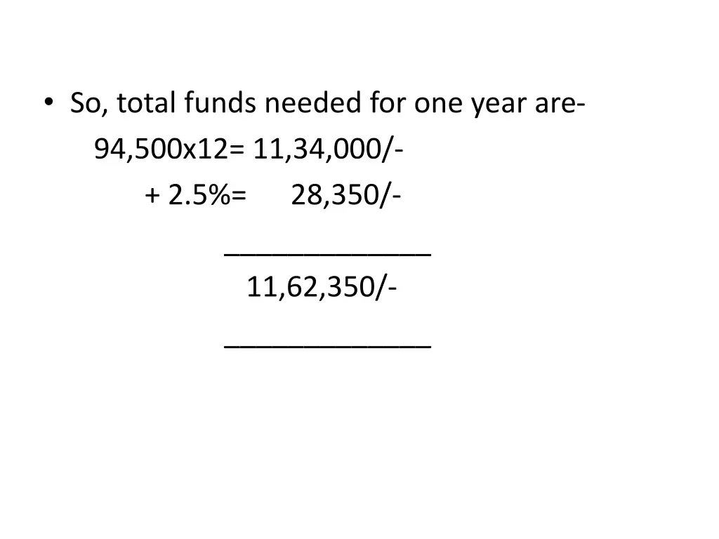 so total funds needed for one year are 94 500x12
