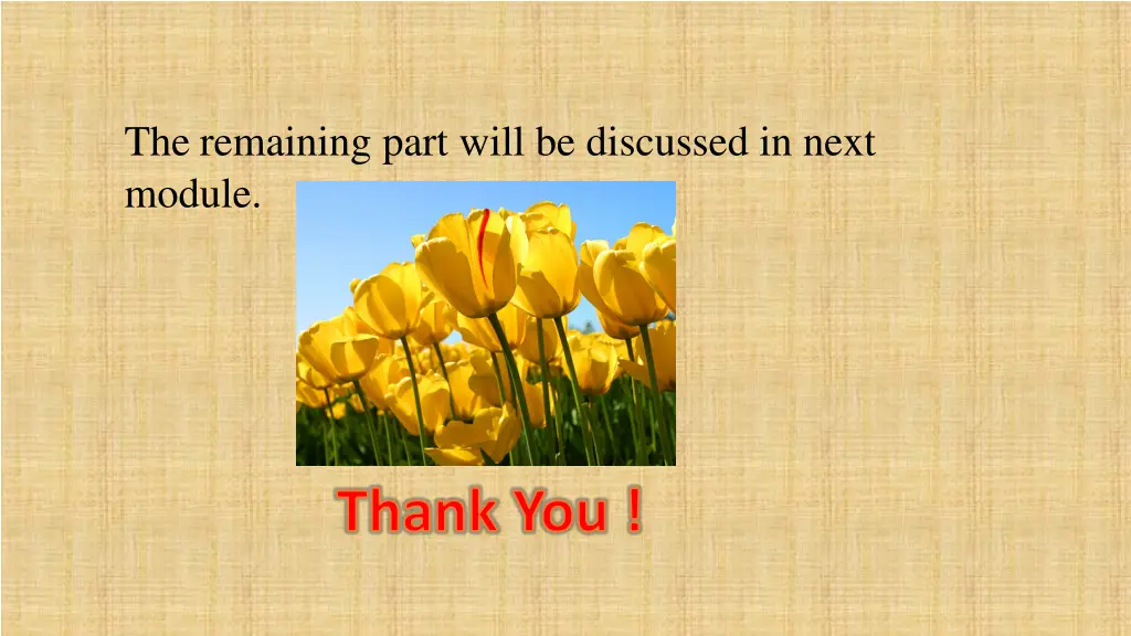 the remaining part will be discussed in next