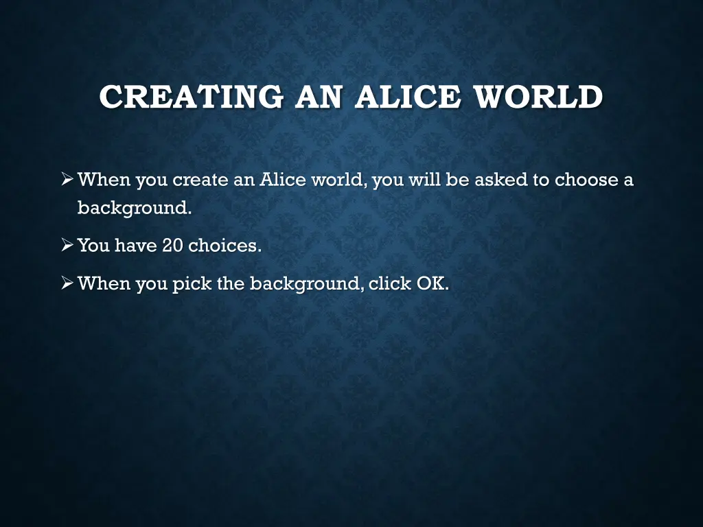 creating an alice world