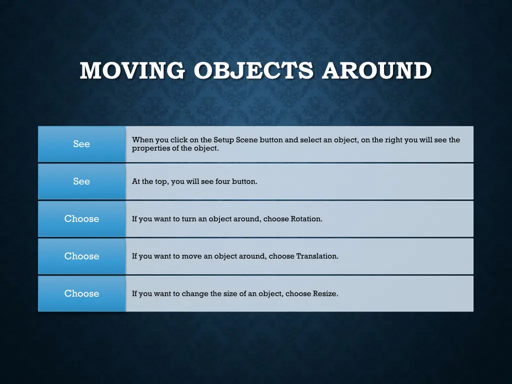 moving objects around