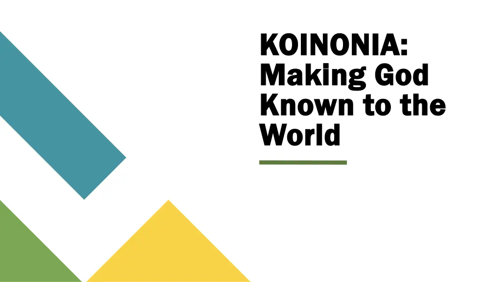 koinonia koinonia making god making god known
