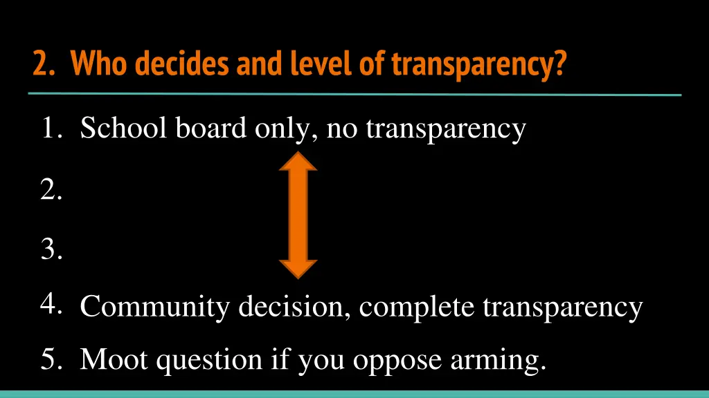 2 who decides and level of transparency