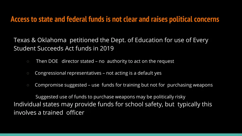 access to state and federal funds is not clear