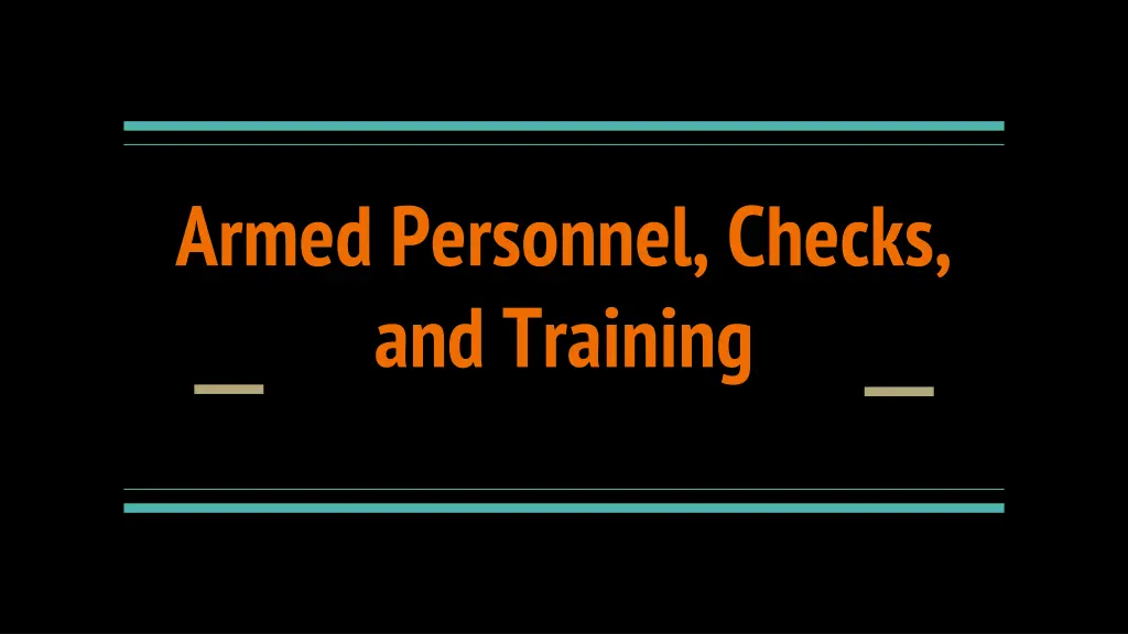 armed personnel checks and training