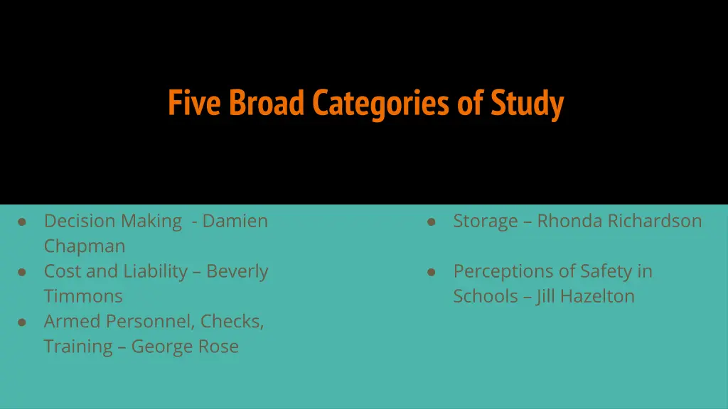five broad categories of study
