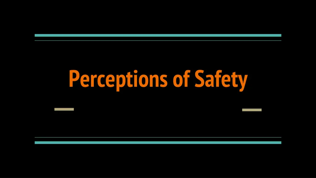 perceptions of safety