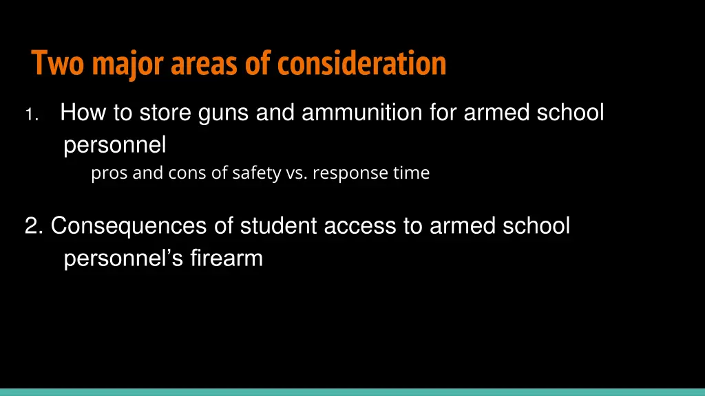 two major areas of consideration