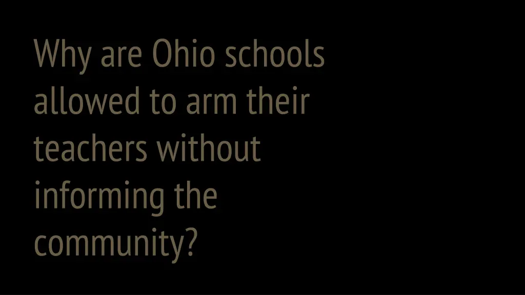 why are ohio schools allowed to arm their
